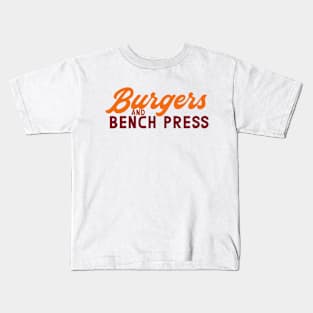 Burgers and Bench Press Kids T-Shirt